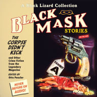 Black Mask 9: The Corpse Didn't Kick : And Other Crime Fiction from the Legendary Magazine