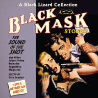 Black Mask 8: The Sound of the Shot : And Other Crime Fiction from the Legendary Magazine