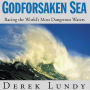 Godforsaken Sea: Racing the World's Most Dangerous Waters (Abridged)