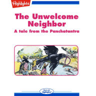 The Unwelcome Neighbor: A tale from the Panchatantra