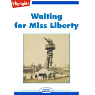 Waiting for Miss Liberty