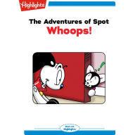 The Adventures of Spot: Whoops!: Read with Highlights