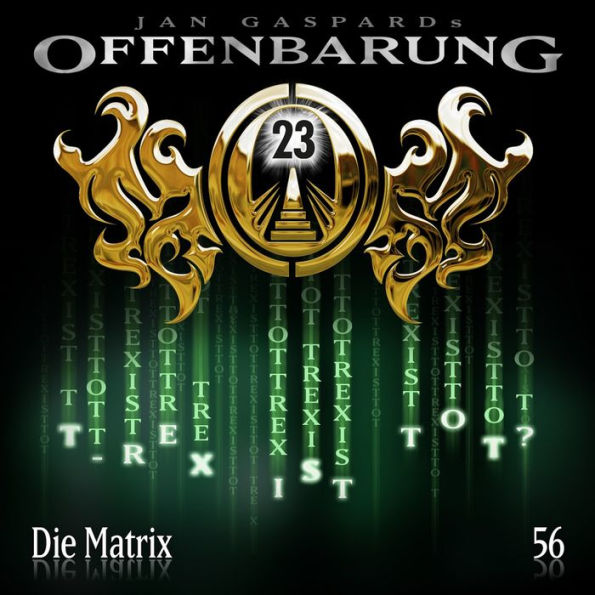 Offenbarung 23, Folge 56: Die Matrix