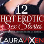 12 Hot Erotic Sex Stories: Gangbang, BDSM, Lesbian First Time sex and More...