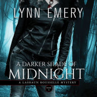 Darker Shade of Midnight, A (Book 1): A LaShaun Rousselle Mystery