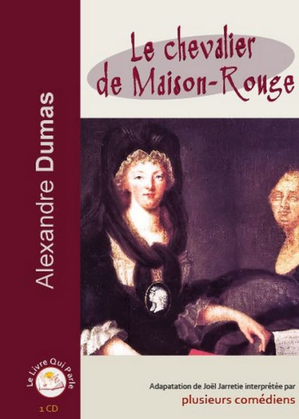 Chevalier de Maison-Rouge, Le (Abridged)