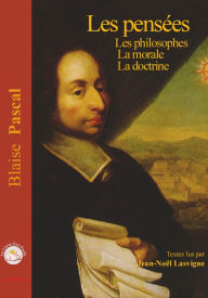 Pensées: Les philosophes - La Morale et La Doctrine