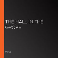 The Hall in the Grove