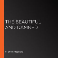 The Beautiful and Damned