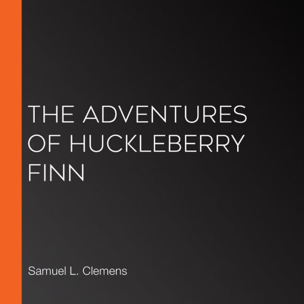 The Adventures of Huckleberry Finn