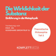Die Wirklichkeit der Substanz (Abridged)