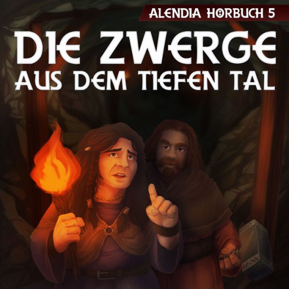 Die Zwerge aus dem tiefen Tal