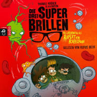 Die drei Superbrillen - Im Labyrinth des Rupert von Raffzahn: Band 2 (Abridged)