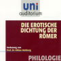 Die erotische Dichtung der Römer: Philologie (Abridged)