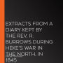 Extracts from a Diary Kept by the Rev. R. Burrows during Heke's War in the North, in 1845