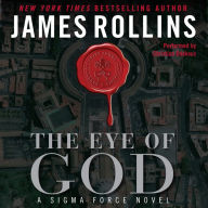 The Eye of God: A Sigma Force Novel