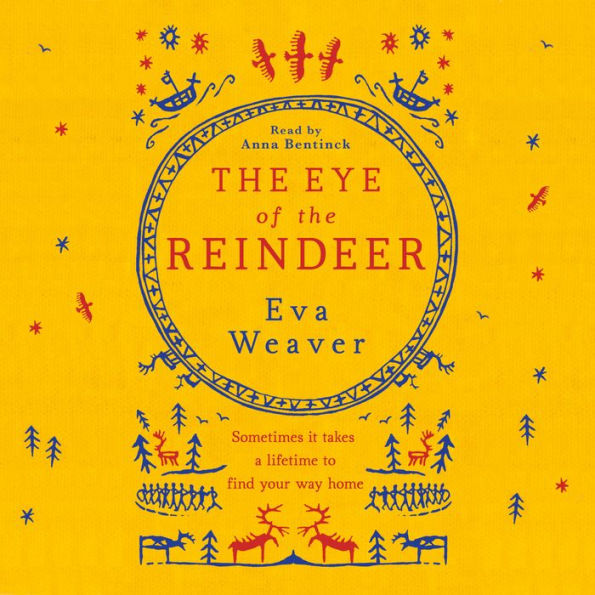 The Eye of the Reindeer: From the author of The Puppet Boy of Warsaw