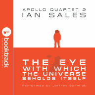 Eye with Which the Universe Beholds Itself: Booktrack Edition