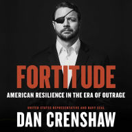 Fortitude : American Resilience In The Era Of Outrage