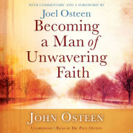 Becoming a Man of Unwavering Faith