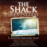 The Shack Revisited: There Is More Going On Here than You Ever Dared to Dream