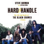 Hard to Handle: The Life and Death of the Black Crowes--A Memoir