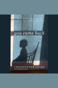You Came Back: A Novel