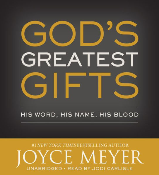 God's Greatest Gifts: His Word, His Name, His Blood