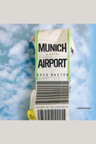 Munich Airport: A Novel
