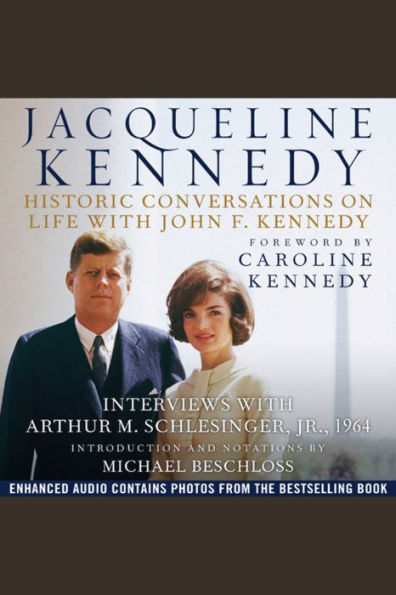 Jacqueline Kennedy: Historic Conversations on Life with John F. Kennedy