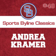 Sports Byline: Andrea Kramer