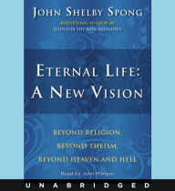 Eternal Life: A New Vision