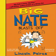 Big Nate Blasts Off (Big Nate Series #8)