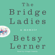 The Bridge Ladies: A Memoir