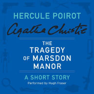 The Tragedy at Marsdon Manor (Hercule Poirot Short Story)