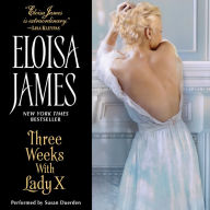 Three Weeks With Lady X: Desperate Duchesses; Volume number 7