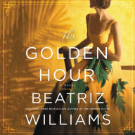 The Golden Hour: A Novel