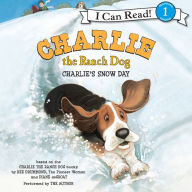 Charlie's Snow Day (Charlie the Ranch Dog Series)