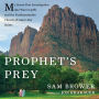 Prophet's Prey: My Seven-Year Investigation into Warren Jeffs and the Fundamentalist Church of Latter-Day Saints