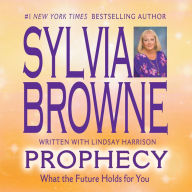 Prophecy: What the Future Holds for You (Abridged)