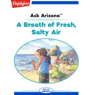 A Breath of Fresh, Salty Air: Ask Arizona