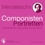 Mendelssohn: Componisten Portretten - Luisterboeken over Grote Componisten