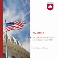 Amerika: Een Hoorcollege Moderne Geschiedenis Van De V.s.