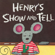 Henry's Show and Tell