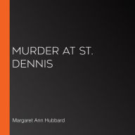 Murder at St. Dennis