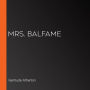 Mrs. Balfame