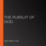 The Pursuit of God