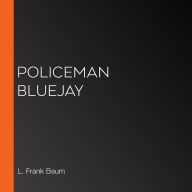 Policeman Bluejay