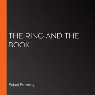 The Ring and the Book