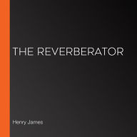 The Reverberator